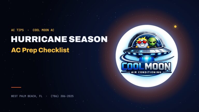 Hurricane Season: AC Prep Checklist - Cool Moon AC, West Palm Beach